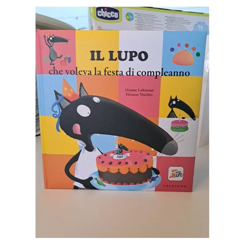Libro Il Lupo Che Voleva La Festa Di Compleanno