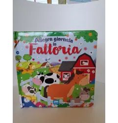 Libro Allegra Giornata In Fattoria