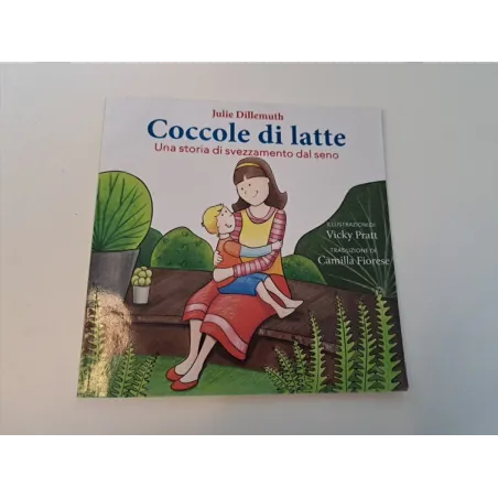 Libro Coccole Di Latte - Storie Di Svezzamento Al Seno