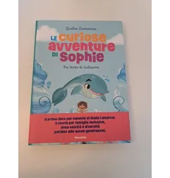 Libro Le Curiose Avventure Di Sophie Di Giulia Lamarca