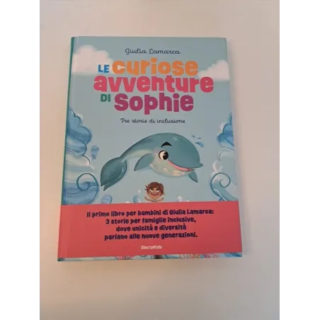 Libro Le Curiose Avventure Di Sophie Di Giulia Lamarca