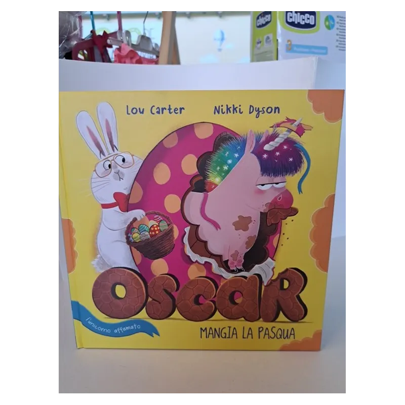 Libro Oscar L'unicorno Mangia La Pasqua