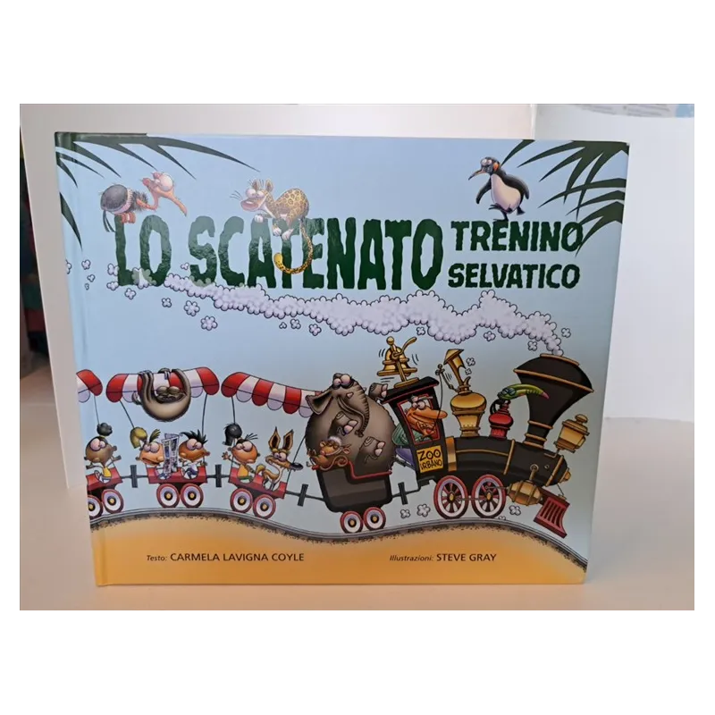 Libro Lo Scatenato Treno Selvatico
