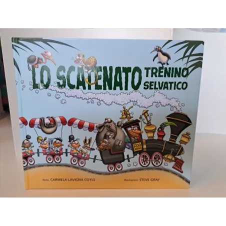 Libro Lo Scatenato Treno Selvatico