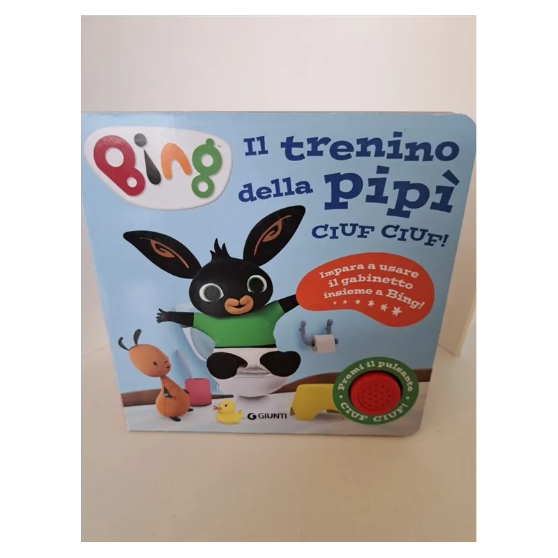 Libro Bing Il Trenino Della Pipì Ciuf Ciuf