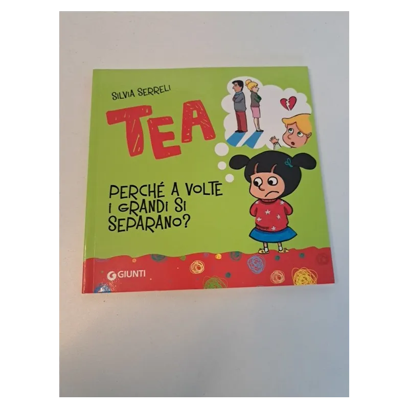 Libro Tea Perchè A Volte I Grandi Si Separono?