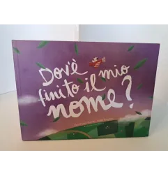 Libro Dov'è Finito Il Mio Nome
