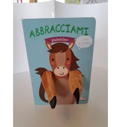 Libro Abbracciami Puledrino