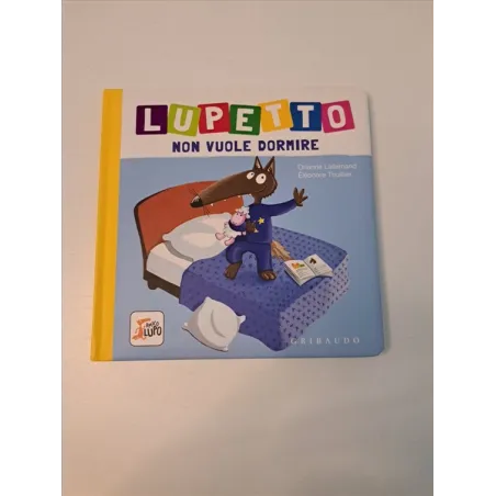 Libro Lupetto Non Vuole Dormire