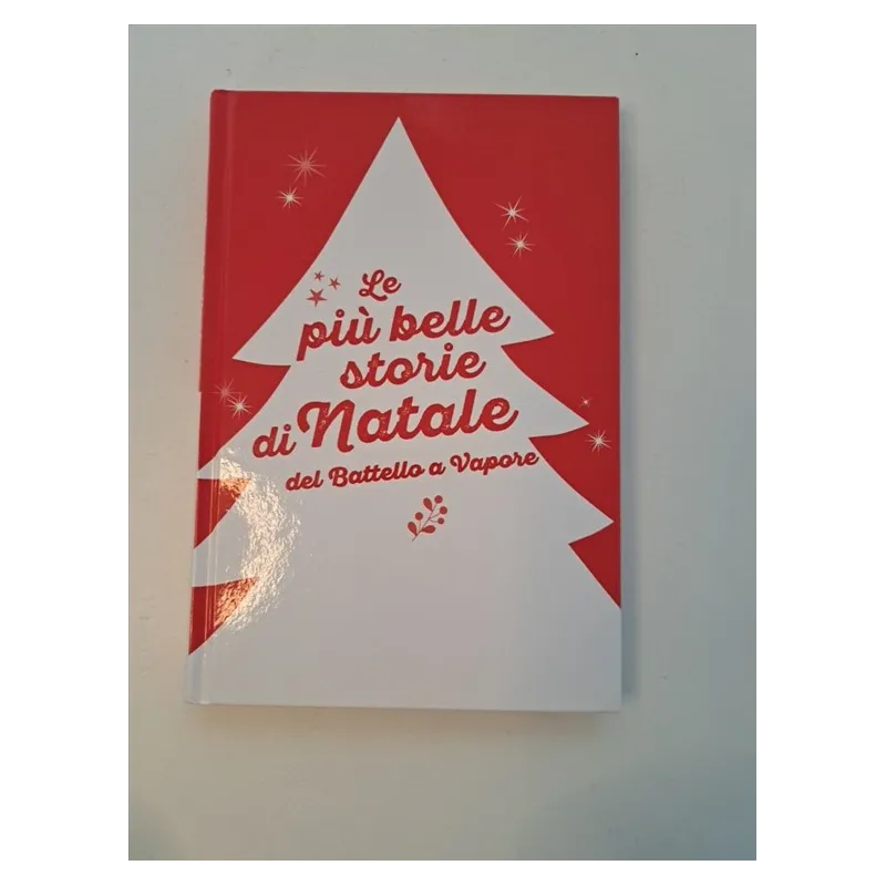 Libro Le Storie Più Belle Di Natale Del Battello a Vapore